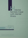 Cover: Helping Families Cope With Mental Illness - Psychology Press Ltd