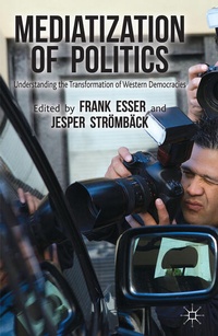 Enlarge image Cover: Mediatization of Politics - Palgrave Macmillan