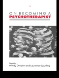 Cover: On Becoming a Psychotherapist - Routledge
