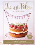 Cover: Tea at the Palace: A Cookbook - Weldon Owen, Incorporated