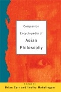 Cover: Companion Encyclopedia of Asian Philosophy - Routledge