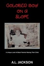 Cover: Colored Boy on a Slope - AUTHORHOUSE