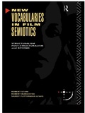 Cover: New Vocabularies in Film Semiotics - Routledge