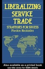 Cover: Liberalizing Service Trade - Routledge