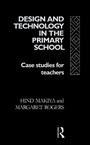 Cover: Design and Technology in the Primary School - Routledge