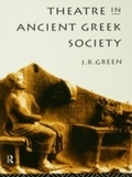 Cover: Theatre in Ancient Greek Society - Routledge