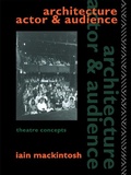 Cover: Architecture, Actor and Audience - Routledge