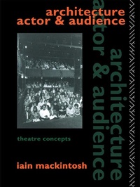 Abbildung von: Architecture, Actor and Audience - Routledge