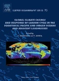 Cover: Global Climate Change and Response of Carbon Cycle in the Equatorial Pacific and Indian Oceans and Adjacent Landmasses: Volume 73 - Elsevier