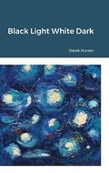 Cover: Black Light White Dark - Lulu.com