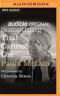 Cover: Something That Cannot Die - Audible Studios on Brilliance
