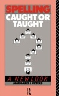 Cover: Spelling: Caught or Taught? - Routledge