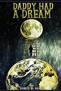 Cover: Daddy Had A Dream - Ahmed M. Hamid Ahmed