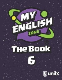 Enlarge image Cover: My English Zone The Book 6 - Unilx
