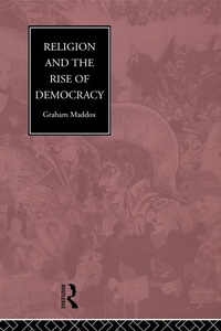 Enlarge image Cover: Religion and the Rise of Democracy - Routledge