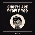Cover: Ghosts Are People Too - Eye of Newt Books