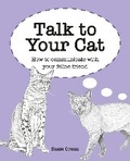 Cover: Talk to Your Cat - CICO Books