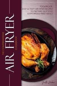 Enlarge image Cover: The Comprehensive Air Fryer Cookbook - Yvette Books