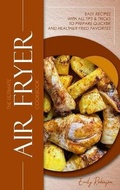 Cover: The Ultimate Air Fryer Cookbook - Emily Robinson PUB.