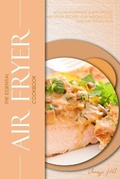 Cover: The Essential Air Fryer Cookbook - Vanessa Hill Publn.