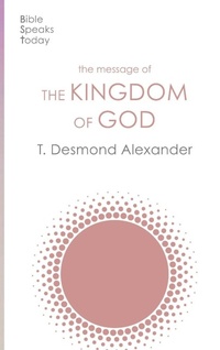 Enlarge image Cover: The Message of the Kingdom of God - Inter-Varsity Press