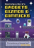 Cover: Nostalgia Nerd's Gadgets, Gizmos & Gimmicks - Ilex