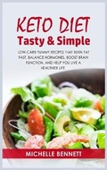 Cover: Keto Diet Tasty & Simple - Michelle-Bennett-Publn