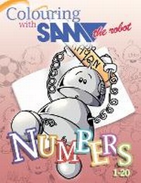 Enlarge image Cover: Colouring with Sam the Robot - Numbers - Oak Tree Press