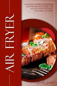 Enlarge image Cover: The New Air Fryer Cookbook - Camilla Lambert Books