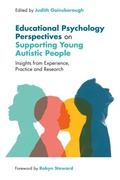 Cover: Educational Psychology Perspectives on Supporting Young Autistic People - Jessica Kingsley Publishers