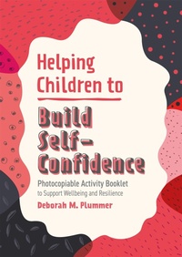 Enlarge image Cover: Helping Children to Build Self-Confidence - Jessica Kingsley Publishers