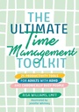 Cover: The Ultimate Time Management Toolkit - Jessica Kingsley Publishers