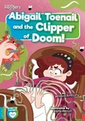 Cover: Abigail Toenail and the Clipper of Doom - BookLife Publishing