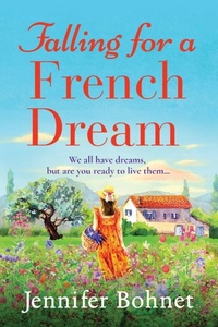 Abbildung von: Falling for a French Dream - Boldwood Books Ltd