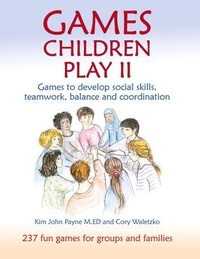Abbildung von: Games Children Play II - Hawthorn Press