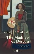 Cover: The Madness of Despair - Banipal Publishing