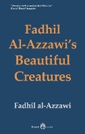 Cover: Fadhil Al-Azzawi's Beautiful Creatures - Banipal Publishing