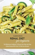Cover: Renal Diet Cookbook For Beginners - Susan Davis