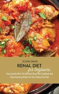 Cover: Renal Diet For Beginners - Susan Davis