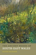 Cover: The Ancient Woods of South-East Wales - Little Toller Books
