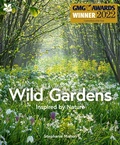 Cover: Wild Gardens - National Trust Books