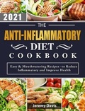Cover: The Anti-Inflammatory Diet Cookbook 2021 - Jeremy Davis