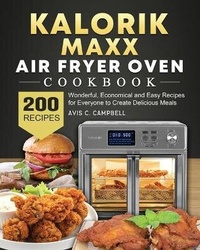 Abbildung von: Kalorik Maxx Air Fryer Oven Cookbook - Eleanor Austin