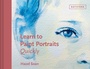 Cover: Learn to Paint Portraits Quickly - Batsford