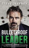 Cover: Bulletproof Leader - Passionpreneur Organization Pty Ltd