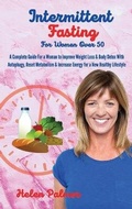 Cover: Intermittent Fasting for Women Over 50 - Helen Palmer