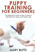 Cover: Puppy Training for Beginners - Mary Butts