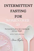 Cover: Intermittent Fasting for Women Over 50 - Steven Hughes