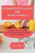 Cover: Intermittent Fasting for Women Over 50 - Steven Hughes
