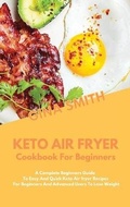 Cover: Keto Air Fryer Cookbook for Beginners - GINA SMITH